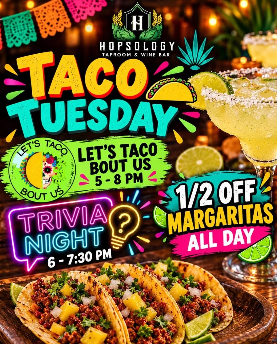 Taco Tuesday flyer with trivia night and half off margaritas at Hopsology.